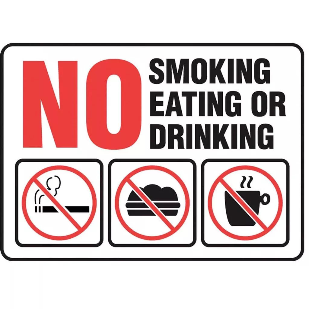 "No Smoking Eating or Drinking" Caution Sign